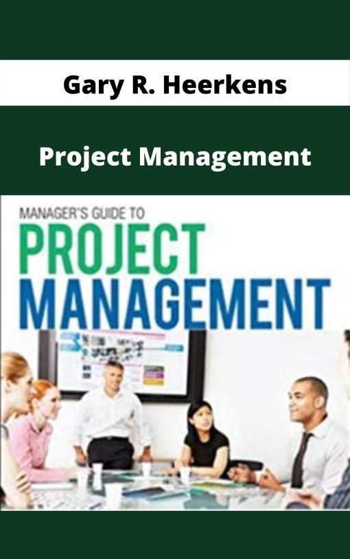 Gary R. Heerkens – Project Management