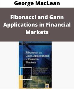 George MacLean – Fibonacci and Gann Applications in Financial Markets