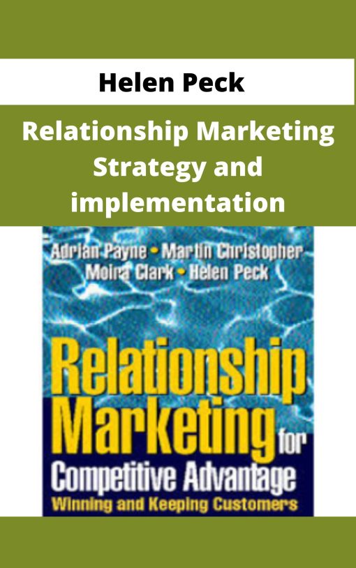 Helen Peck – Relationship Marketing Strategy and implementation