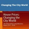 House Prices – Changing The City World