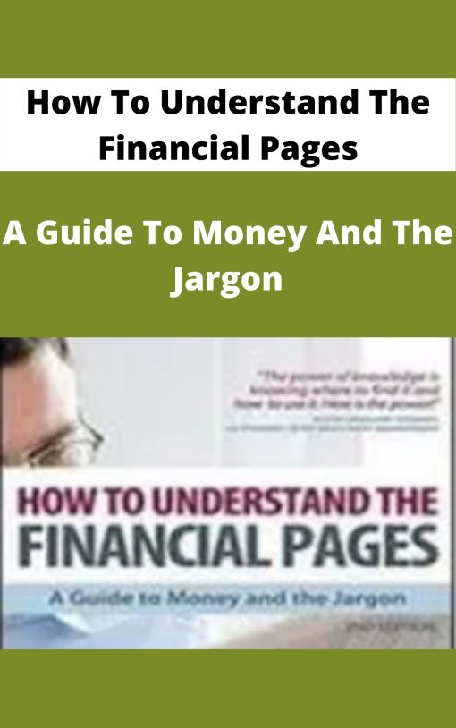 How To Understand The Financial Pages – A Guide To Money And The Jargon