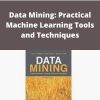 Ian H. Witten – Data Mining: Practical Machine Learning Tools and Techniques