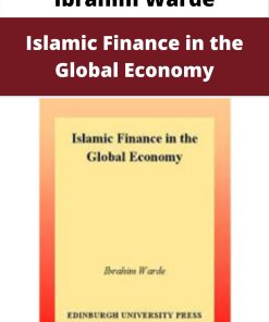 Ibrahim Warde – Islamic Finance in the Global Economy