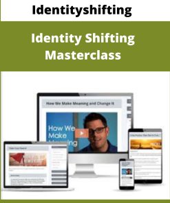 Identityshifting – Identity Shifting Masterclass