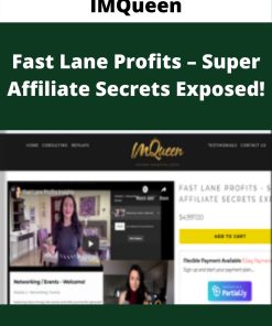 IMQueen – Fast Lane Profits – Super Affiliate Secrets Exposed!