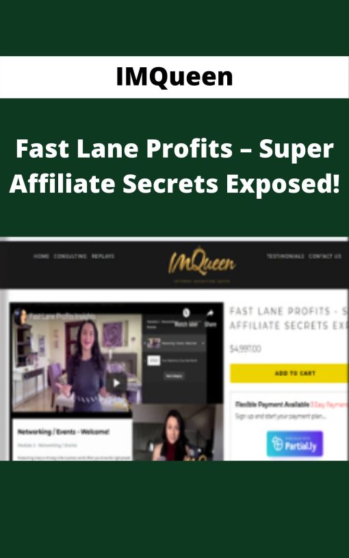 IMQueen – Fast Lane Profits – Super Affiliate Secrets Exposed!