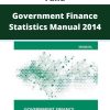 International Monetary Fund – Government Finance Statistics Manual 2014