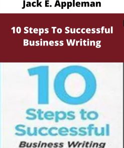 Jack E. Appleman – 10 Steps To Successful Business Writing