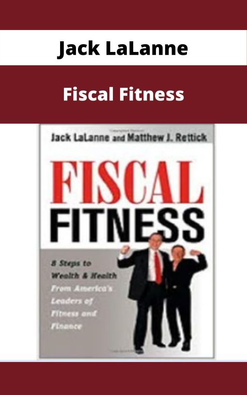 Jack LaLanne – Fiscal Fitness