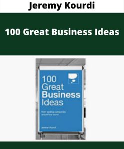 Jeremy Kourdi – 100 Great Business Ideas