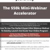 Joel Erway – The $50k Mini-Webinar Accelerator