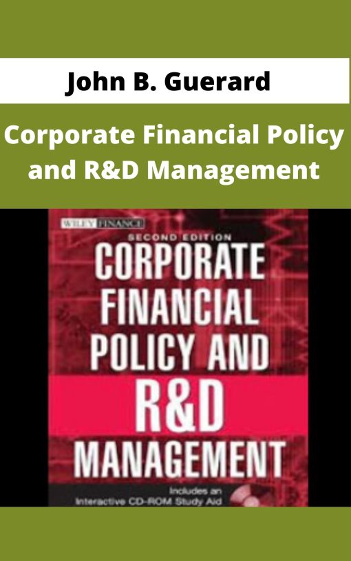 John B. Guerard – Corporate Financial Policy and R&D Management