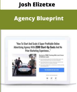 Josh Elizetxe – Agency Blueprint