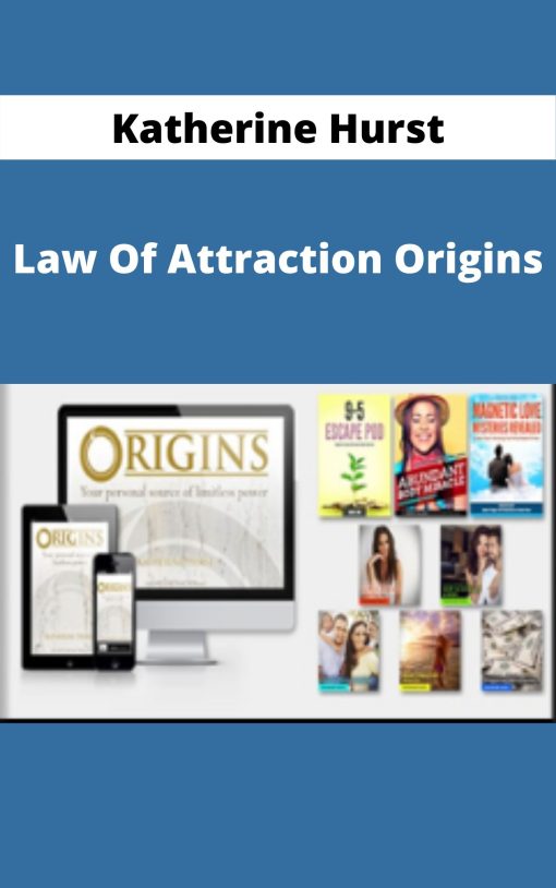 Katherine Hurst – Law Of Attraction Origins