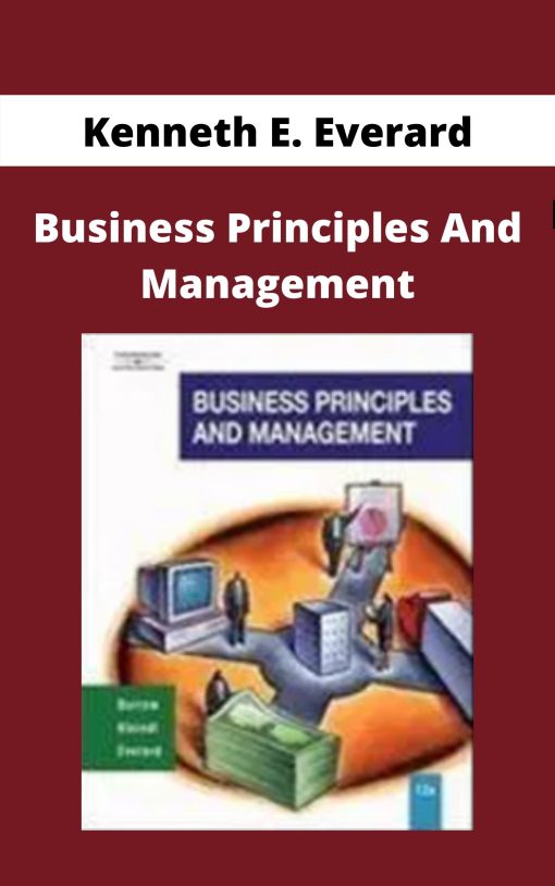 Kenneth E. Everard – Business Principles And Management