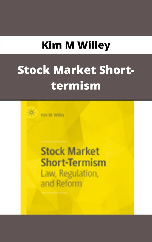 Kim M Willey – Stock Market Short-termism