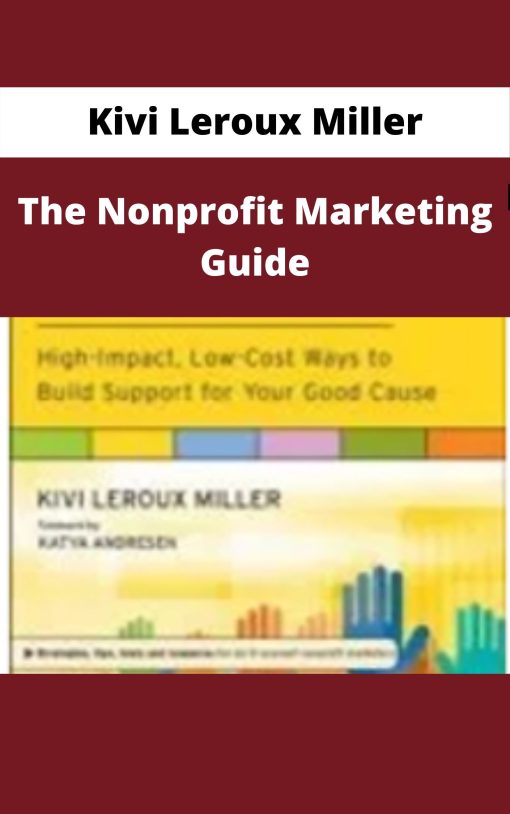 Kivi Leroux Miller – The Nonprofit Marketing Guide