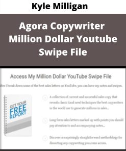 Kyle Milligan – Agora Copywriter – Million Dollar Youtube Swipe File