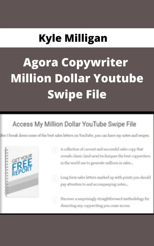 Kyle Milligan – Agora Copywriter – Million Dollar Youtube Swipe File