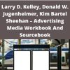Larry D. Kelley, Donald W. Jugenheimer, Kim Bartel Sheehan – Advertising Media Workbook And Sourcebook