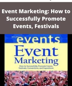 Leonard H. Hoyle – Event Marketing: How to Successfully Promote Events, Festivals