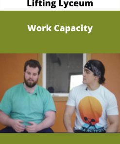Lifting Lyceum – Work Capacity