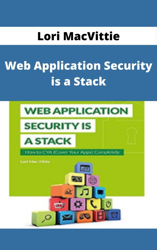 Lori MacVittie – Web Application Security is a Stack
