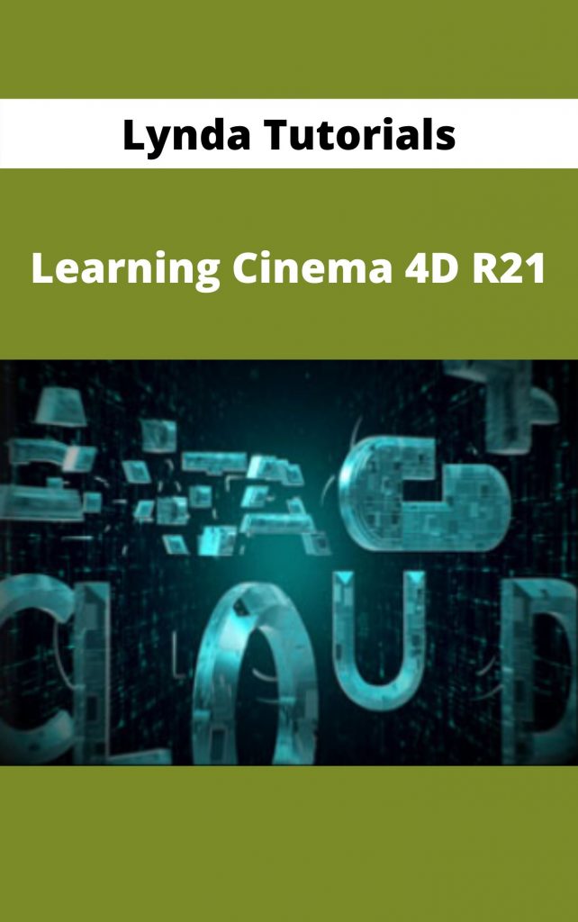 Lynda Tutorials - Learning Cinema 4D R21 | KILOCOURSE