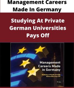 Management Careers Made In Germany – Studying At Private German Universities Pays Off