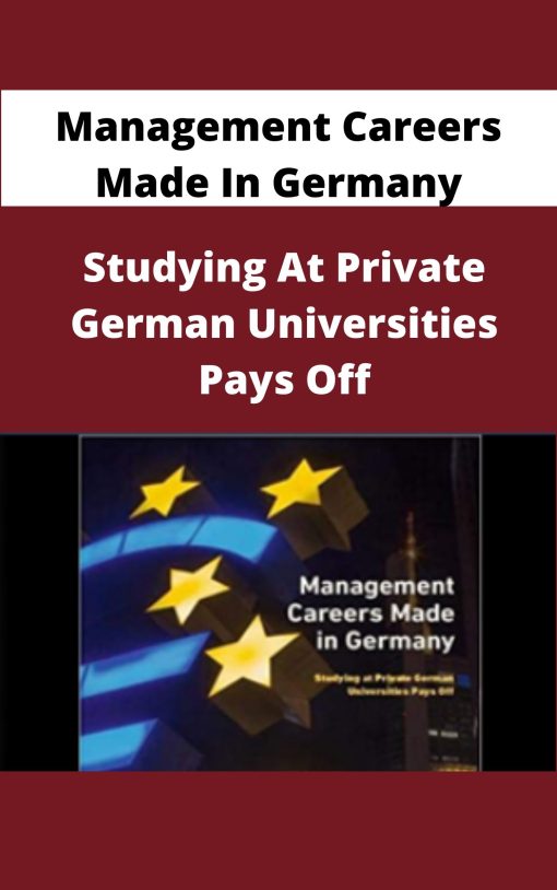 Management Careers Made In Germany – Studying At Private German Universities Pays Off