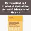 Marco Corazza – Mathematical and Statistical Methods for Actuarial Sciences and Finance