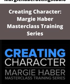 Margiehaberactingstudio – Creating Character: Margie Haber Masterclass Training Series