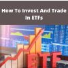 Mastertrader – How To Invest And Trade In ETFs