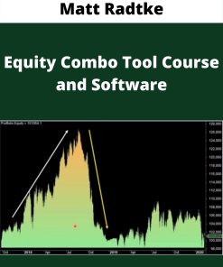 Matt Radtke – Equity Combo Tool Course and Software