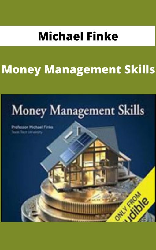 Michael Finke – Money Management Skills