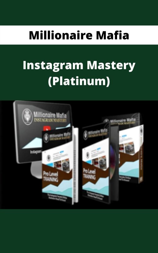 Millionaire Mafia – Instagram Mastery (Platinum)