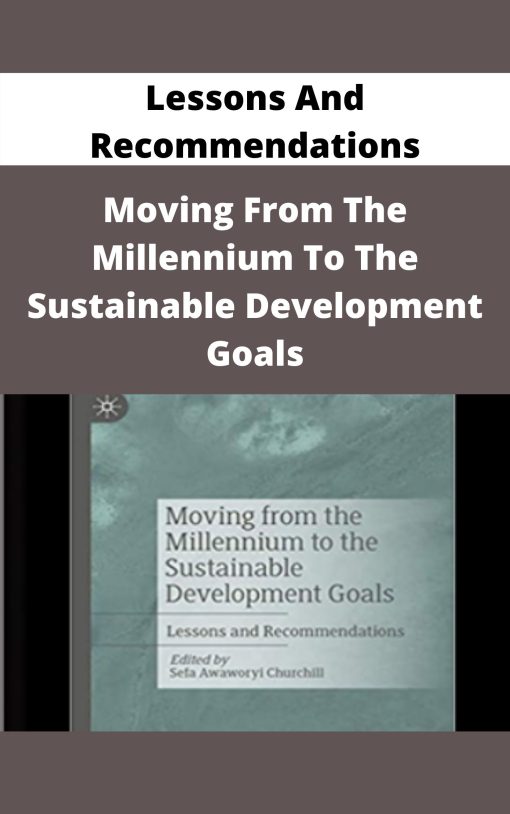 Moving From The Millennium To The Sustainable Development Goals