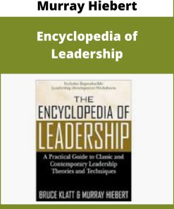 Murray Hiebert – Encyclopedia of Leadership