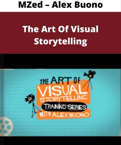 MZed – Alex Buono – The Art Of Visual Storytelling