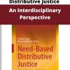 Need-Based Distributive Justice – An Interdisciplinary Perspective