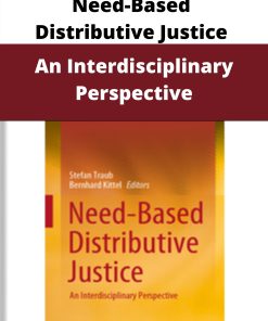 Need-Based Distributive Justice – An Interdisciplinary Perspective