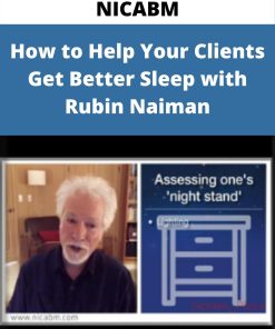 NICABM – How to Help Your Clients Get Better Sleep with Rubin Naiman