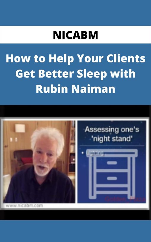 NICABM – How to Help Your Clients Get Better Sleep with Rubin Naiman