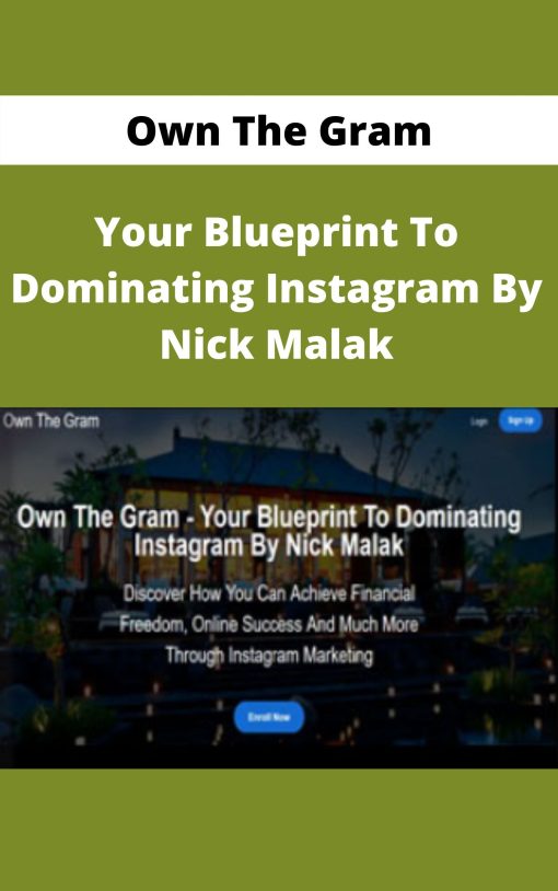 Own The Gram – Your Blueprint To Dominating Instagram By Nick Malak