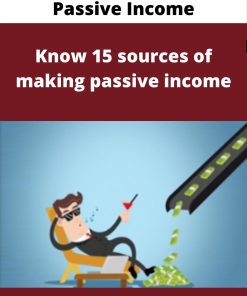 Passive Income – know 15 sources of making passive income