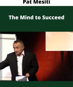 Pat Mesiti – The Mind to Succeed