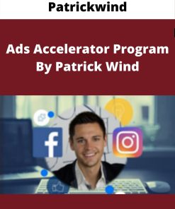 Patrickwind – Ads Accelerator Program By Patrick Wind