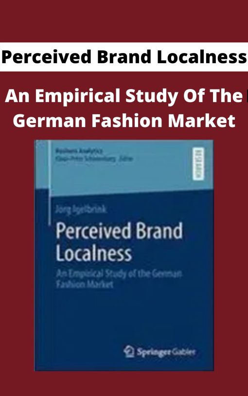 Perceived Brand Localness – An Empirical Study Of The German Fashion Market