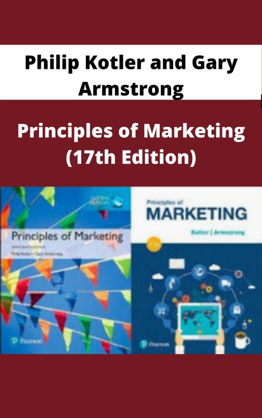 Philip Kotler and Gary Armstrong – Principles of Marketing (17th Edition)