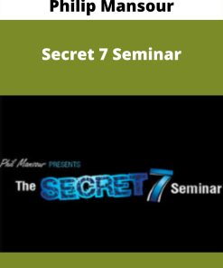 Philip Mansour – Secret 7 Seminar